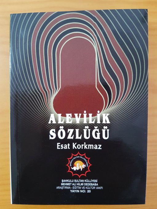  ALEVİLİK SÖZLÜĞÜ Esat KORKMAZ