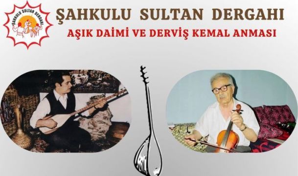 Aşık Daimi Anması ve Derviş Kemal Anmasını